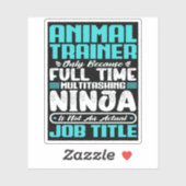 Animal Trainer Functie Beroep Grappige Training Sticker (Vel)