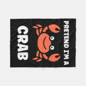 Animals Funny Crabs Quote Pretend I'm A Crab  Fleece Deken (Voorkant (Horizontaal))