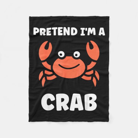 Animals Funny Crabs Quote Pretend I'm A Crab  Fleece Deken (Voorkant)