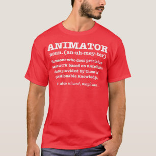 Animator Definition Funny Animation Student Gradua T-shirt