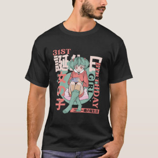 Anime 31 Bday 31Th Kawaii T-shirt