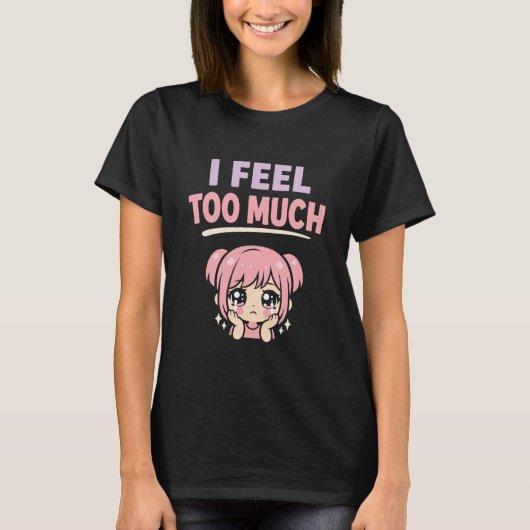 Anime Anxiety Overthinking Weeb Kawaii Overthinker T-shirt (Voorkant)