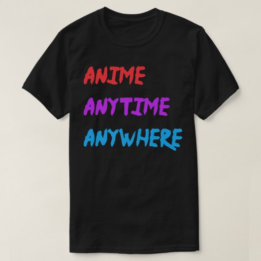 Anime Anytime Anywhere Funny Quote Premium T-shirt (Design voorkant)