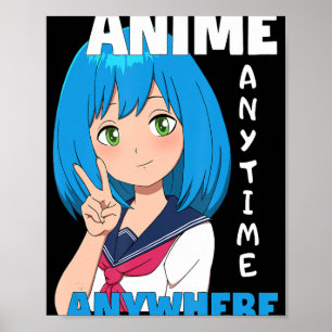 Anime Anywhere Anime Girl Poster