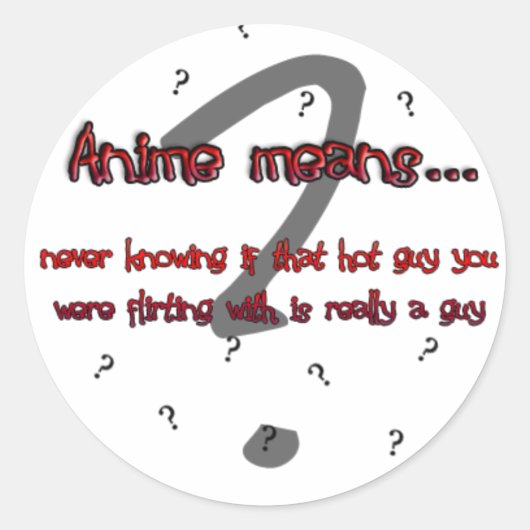 Anime betekent... (sticker) ronde sticker (Voorkant)