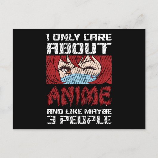 Anime Citaatontwerp | Ik geef alleen om Anime Briefkaart (Voorkant)