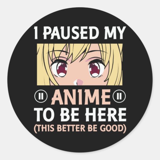 Anime Citaatontwerp | Ik pakte mijn dier om hier t Ronde Sticker (Voorkant)
