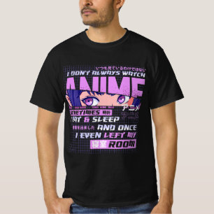 Anime dat ik niet altijd naar Anime kijk, soms eet T-shirt