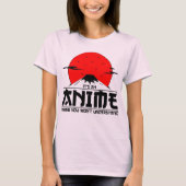 Anime ding dat je niet zult begrijpen Cool otaku k T-shirt (Voorkant)
