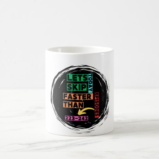 Anime Funny Coffee mok " Lert's Skip Today " (Center)