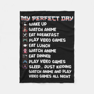 Anime Gamer Shirt My Perfect Day Watch Anime Play Fleece Deken