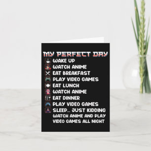 Anime Gamer Shirt My Perfect Day Watch Anime Play Kaart