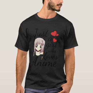 Anime Gewoon een die van Anime houdt T-shirt
