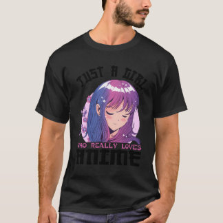 Anime Gifts voor tien meisjes, gewoon een meisje d T-shirt