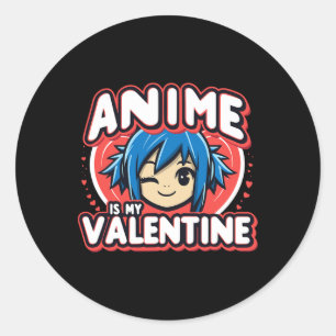 Anime Is My Valentine Valentijnsdag Japans Ani Ronde Sticker