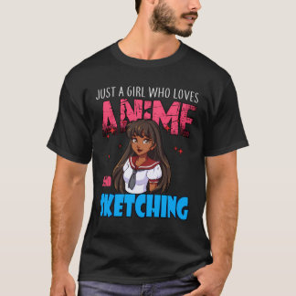 Anime Lover Girl is gewoon een meisje dat van Anim T-shirt