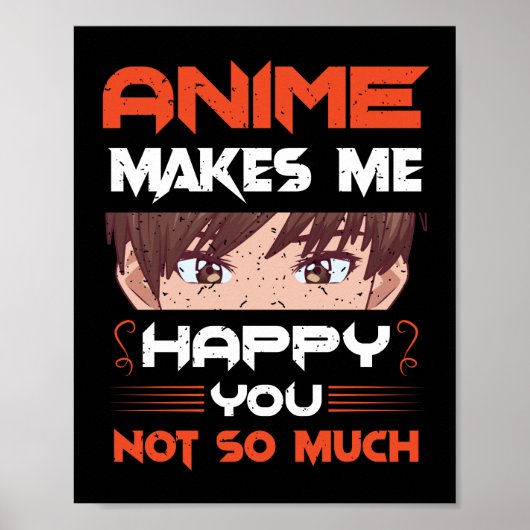 Anime maakt me blij dat je niet zo veel poster (Voorkant)