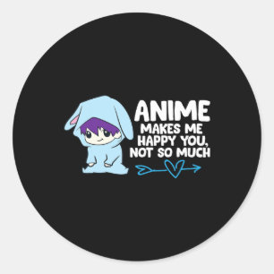 Anime maakt me blij je ronde sticker