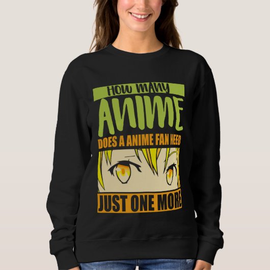 Anime Merch - How Many Anime Does a Anime - Girl A Trui (Voorkant)