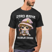 ANIME - NUL MANA MAXIMAAL DRAMA T-SHIRT (Voorkant)