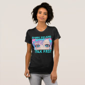Anime Paused Talk Fast T-shirt (Voorkant volledig)