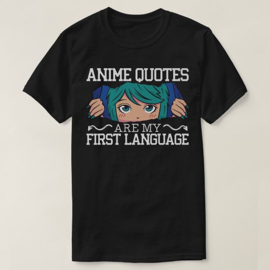 Anime Quotes zijn mijn eerste Manga Reader Ot T-shirt (Design voorkant)
