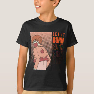Anime T-shirt   Laat het Shirt verbranden   Anime-