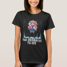 ANIME - TE DRAMATISCH OM TE STERVEN T-SHIRT