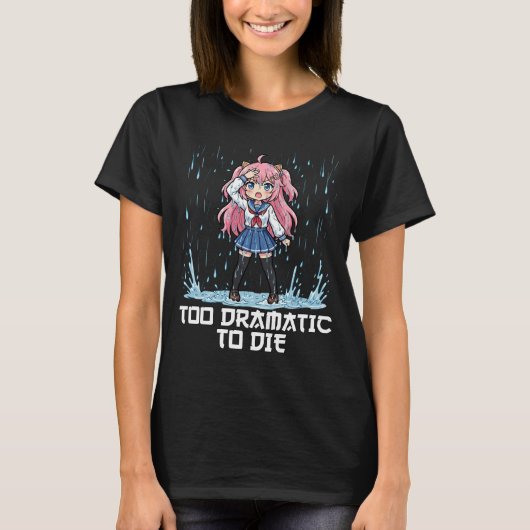 ANIME - TE DRAMATISCH OM TE STERVEN T-SHIRT (Voorkant)