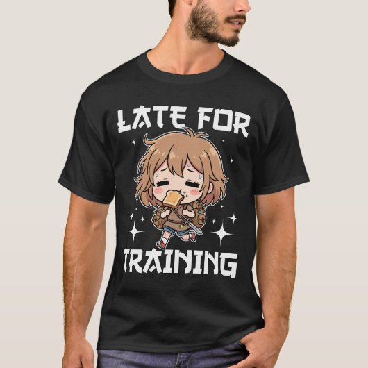ANIME - TE LAAT VOOR TRAINING T-SHIRT (Voorkant)