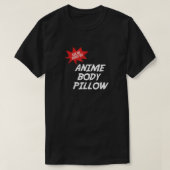 Anime Weeaboo BODY PILLOW Waifu T-shirt (Design voorkant)