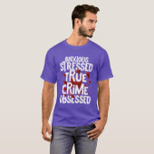 Anious Stressedrue Crime Obsessedrue Crime Muvint T-shirt (Voorkant volledig)