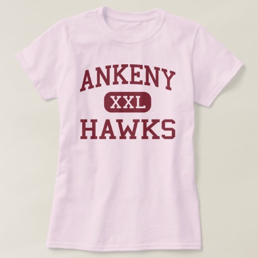 Ankeny - Hawks - Ankeny High School - Ankeny Iowa T-shirt (Design voorkant)
