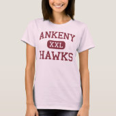 Ankeny - Hawks - Ankeny High School - Ankeny Iowa T-shirt (Voorkant)