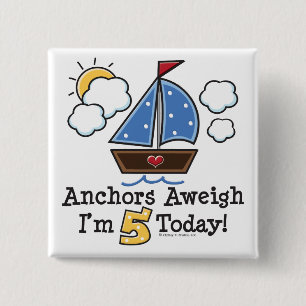Ankers Aweigh Zeilboot 5e Verjaardag Button