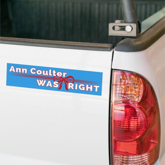 Ann Coulter was de juiste conservatieve Bumperstic Bumpersticker (Op Truck)