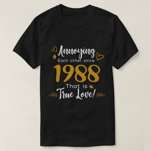 Ann die elkaar irriteert sinds 1988 t-shirt (Design voorkant)