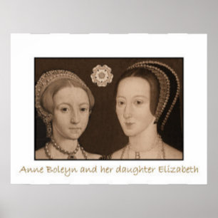 Anne Boleyn en haar dochter Elizabeth Poster