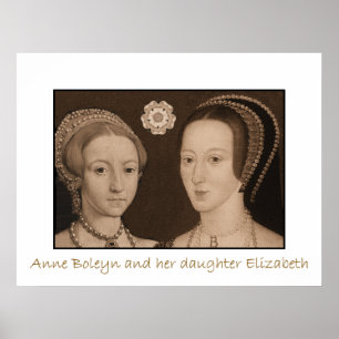 Anne Boleyn en haar dochter Elizabeth Poster