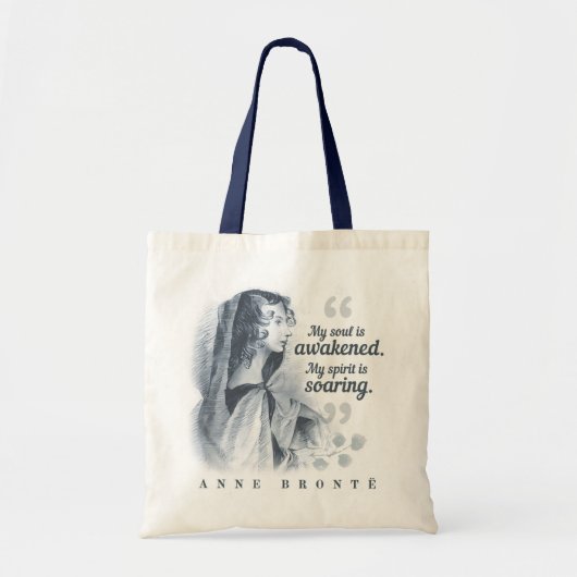 Anne Bronte citaat Mijn ziel is ontwaakt Tote Bag (Voorkant)