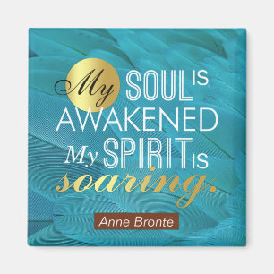 Anne Bronte Poem Quote - Mijn sol wordt wakker Magneet