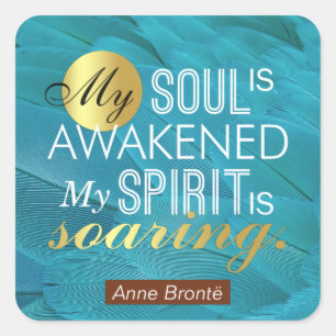 Anne Bronte Poem Quote - Mijn sol wordt wakker Vierkante Sticker