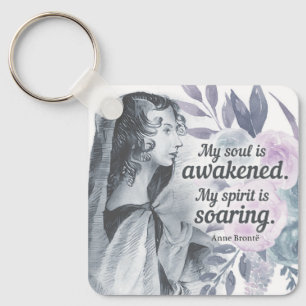 Anne Bronte Quote Mijn ziel is ontwaakt Floral Sleutelhanger