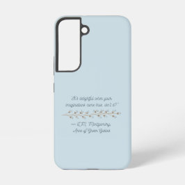 Anne of Green Gables Quote Telefoon Case Samsung Galaxy Hoesje