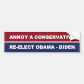 Annoy A Conservative Bumpersticker (Voorkant)