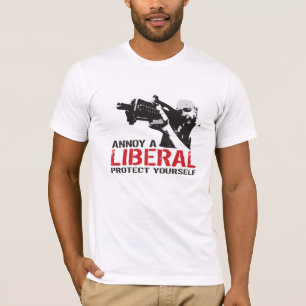 Annoy a Liberal, bescherm jezelf T-shirt