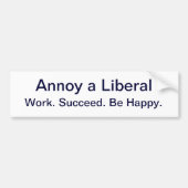 Annoy a Liberal, Bumpersticker (Voorkant)