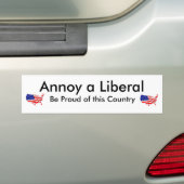 Annoy a Liberal Bumpersticker (Op auto)