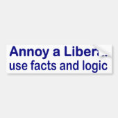 Annoy a Liberal Bumpersticker (Voorkant)