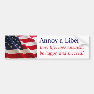 Annoy a Liberal Bumpersticker